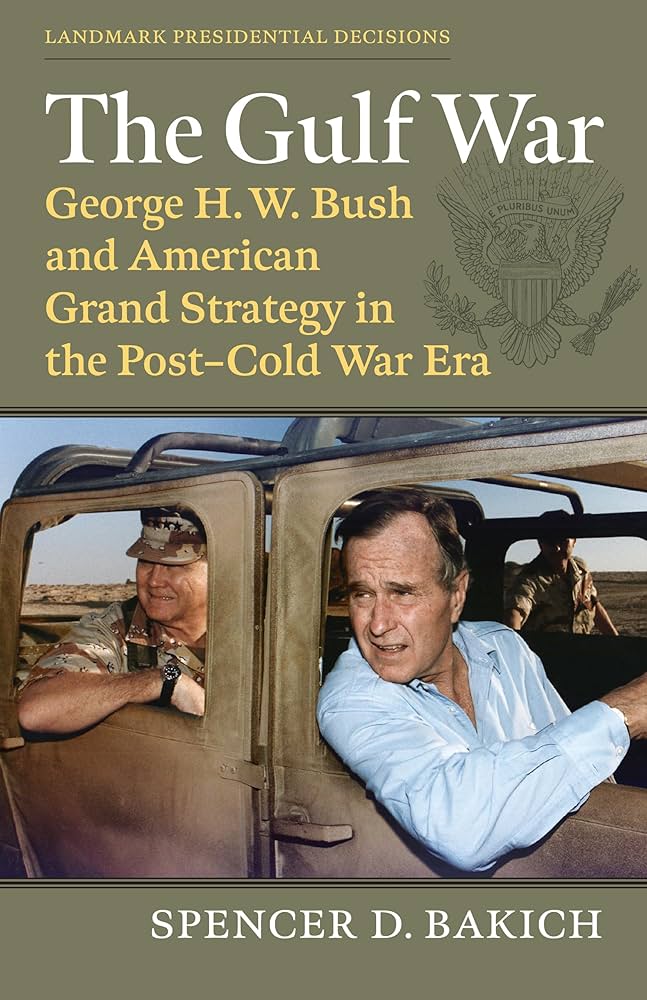 Amazon.com: The Gulf War: George H. W. Bush and American